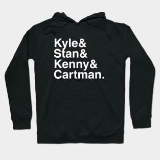 Kyle & Stan & Kenny & Cartman. Hoodie